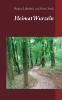 HeimatWurzeln (German Edition) 3750429596 Book Cover