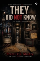 They Did Not Know: Truth they did not see coming B0H6SH9MTX Book Cover