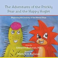 The Adventures of the Prickly Pear and the Happy Hoglet 1483405990 Book Cover