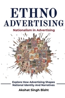 Ethno Advertising: Nationalism In Advertising B0DTYWZN8B Book Cover