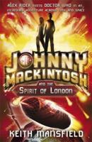 Johnny Mackintosh and the Spirit of London 1847247741 Book Cover