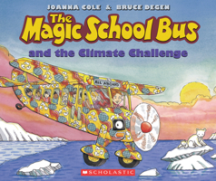 The Magic School Bus and the Climate Challenge 0545655994 Book Cover