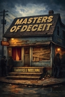 Masters of Deceit B0GJR8Q2TK Book Cover