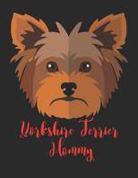 Yorkshire Terrier Mommy: 8.5X11 110 Pages Handwriting Paper Workbook for Yorkie Mom 1074663470 Book Cover