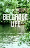 Belgrade Life 0464221846 Book Cover