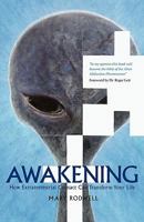 Awakening: How ET Contact Can Transform Your Life 0980755506 Book Cover