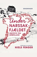 Under Narssak-fj?ldet. Indtryk fra Gr?nland 8726352680 Book Cover