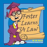 Foster Learns A Law 0991034716 Book Cover