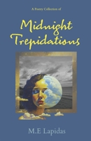 Midnight Trepidations: A Poetry Collection B0BVD35YYM Book Cover