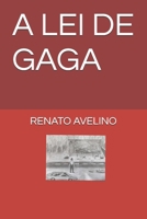 A LEI DE GAGA (Portuguese Edition) B0CRQVZW5X Book Cover