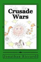 Crusade Wars: Galaxy Wars 1480217018 Book Cover