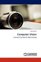 Computer Vision: A General Concept for Object Sorting 3838382749 Book Cover