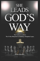 She Leads God’s Way: The Cultural Architect B0GPQFKQ4M Book Cover