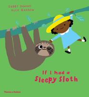 If I Had a Sleepy Sloth 0500651949 Book Cover