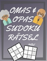 Omas und Opas Sudoku R�tsel: 200 Seiten mit mittelschwer Sudoku inklusive L�sungen und Gro�druck Ged�chtnistraining f�r Senioren Perfekte Geschenkidee f�r Gro�eltern 1671195329 Book Cover