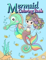 Mermaid Coloring Book: Mermaids -Coloring Book For Girls - More Than 35 Cute Illustrations For Kids B08KLSCYQH Book Cover