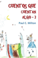 Cuentos que cuentan algo 3 (blanco y negro) B09TGWSNV6 Book Cover