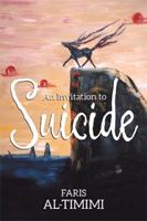 An Invitation to Suicide 1543438695 Book Cover