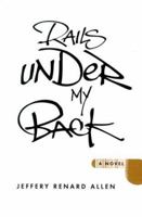 Rails Under My Back (Harvest Book) 1555977235 Book Cover