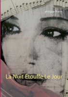 La Nuit Étouffe Le Jour (French Edition) 2322157589 Book Cover