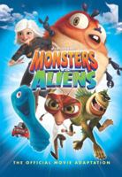 Monsters Vs. Aliens:  The Official Movie Adaptation 1848562772 Book Cover