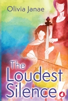 The Loudest Silence 3963246995 Book Cover