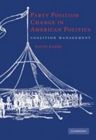 Party Position Change in American Politics: Coalition Management 0521738199 Book Cover