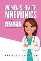 Women's Health Mnemonics for the Nurse Practitioner 1974124878 Book Cover