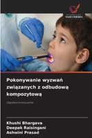 Pokonywanie wyzwan zwiazanych z odbudowa kompozytowa (Polish Edition) 6209837689 Book Cover