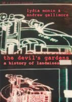 The Devil's Gardens: A History of Landmines 0712668594 Book Cover