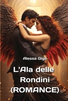L'Ala delle Rondini (ROMANCE) (Italian Edition) B0CRMWCVWC Book Cover