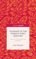Courage in the Twenty-First Century: The Art of Successful Job Transition 1137383127 Book Cover