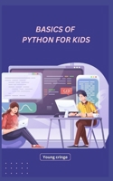 Basic S of Python for Kids B0F79YGVLS Book Cover