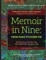 MEMOIR IN NINE From Paris To Quang Tri: H?i Ký Qua Chín Bài Tho T? Paris d?n Qu?ng Tr? B0GVW5S2TL Book Cover