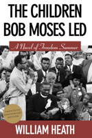 The Children Bob Moses Led 1571310126 Book Cover