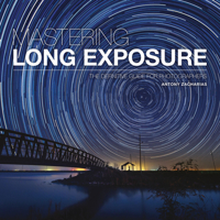 Mastering Long Exposure: The Definitive Guide for Photographers 1781453217 Book Cover