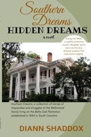 Hidden Dreams: Southern Dreams 0997611189 Book Cover