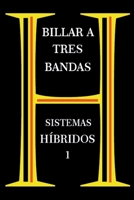 Billar A Tres Bandas - Sistemas Híbridos 1 (Spanish Edition) B0CR21CFLW Book Cover