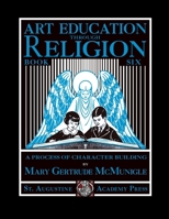 Art Education Through Religion: Book Six 1640511415 Book Cover
