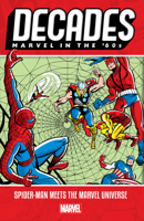 Decades: Marvel in the 60s - Spider-Man Meets The Marvel Universe 1302916602 Book Cover