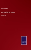 Von Saalfeld bis Aspern: Erster Theil 3375000391 Book Cover