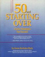 Fifty and Starting Over: Career Strategies for Success 087877159X Book Cover