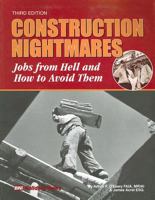 Construction Nightmares: Jobs from Hell and How to Avoid Them 1557016038 Book Cover
