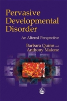Pervasive Developmental Disorder: An Altered Perspective 1853028762 Book Cover