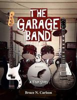 The Garage Band 1456807684 Book Cover