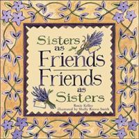 Sisters As Friends Friends As Sisters 0740710672 Book Cover