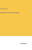 A History of the Church of France 3382184966 Book Cover