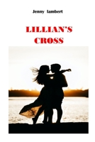 Lillian's Cross B09NPWY7YL Book Cover