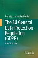 The Eu General Data Protection Regulation (Gdpr): A Practical Guide 331986291X Book Cover