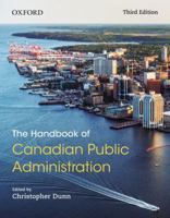 The Handbook of Canadian Public Administration 0195429834 Book Cover